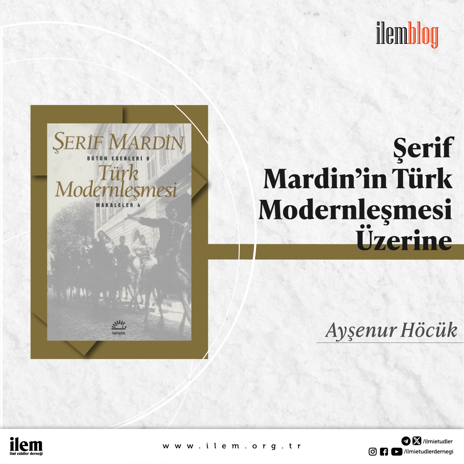 Şerif Mardin'in Türk Modernleşmesi Üzerine